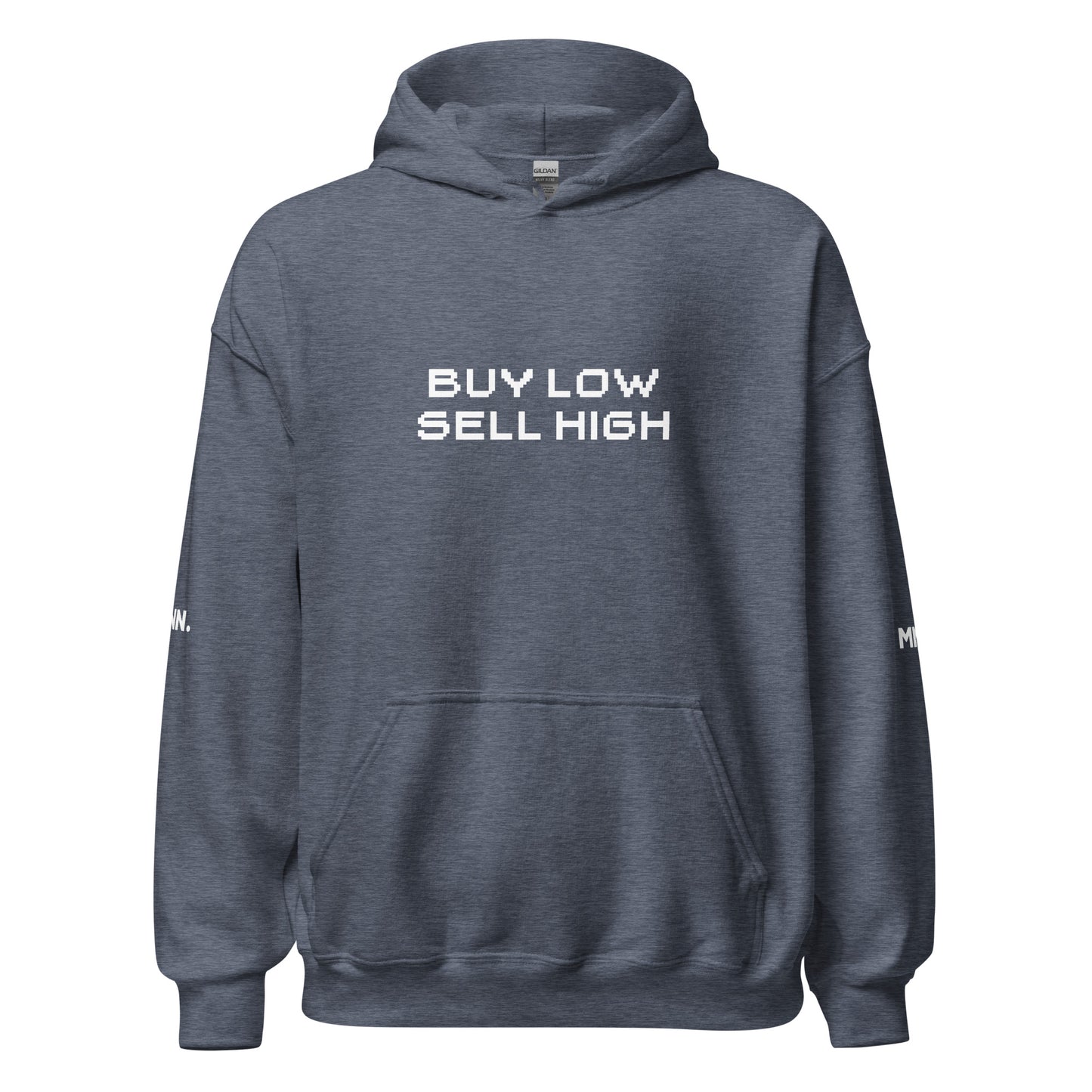 Buy Low Sell High Unisex Hoodie